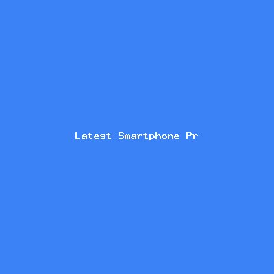 Latest Smartphone Pro Max